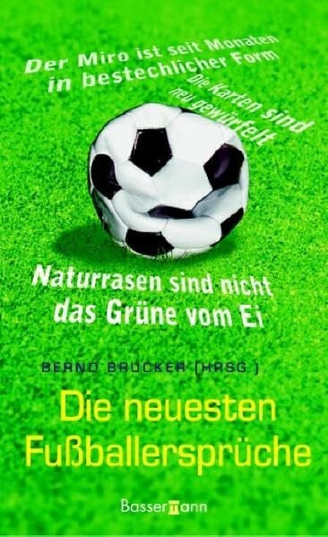 Brucker, Bernd Die neuesten Fußballersprüche