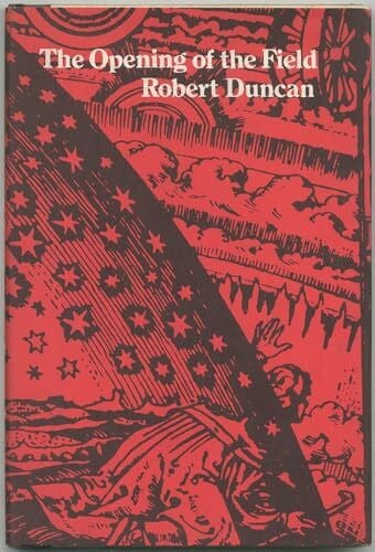 Duncan, Robert The Opening of the Field: Poetry (New Directions Paperbook, Band 356)