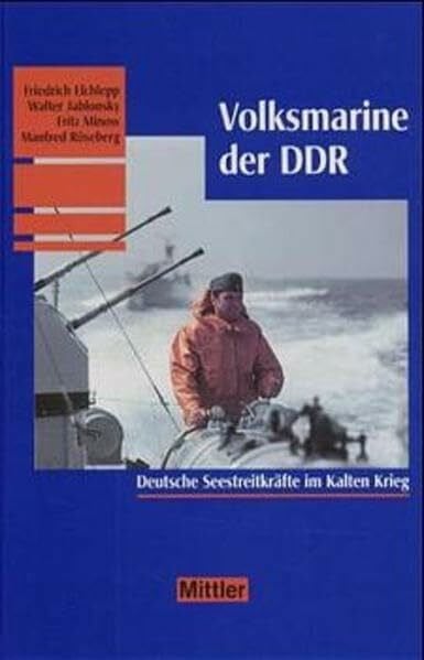 Elchschlepp, Friedrich und andere Autoren Volksmarine der DDR: Deutsche Seestreitkräfte im Kalten Krieg