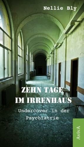 Wagner, Martin Zehn Tage im Irrenhaus: Undercover in der Psychiatrie