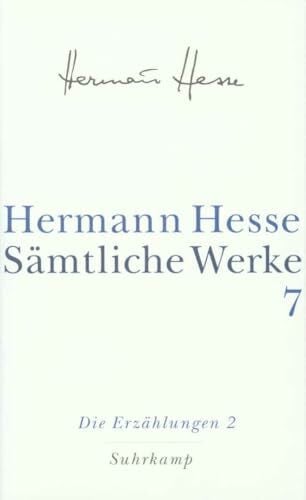 Hesse, Hermann Sämtliche Werke in 20 Bänden und einem Registerband: Band 7: Die Erzählungen 2. 1907–1910