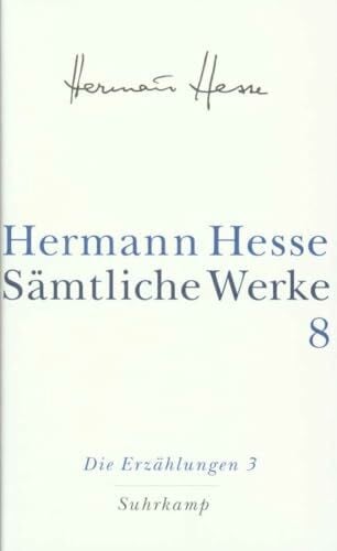 Michels, Volker Sämtliche Werke in 20 Bänden und einem Registerband: Band 8: Die Erzählungen 3. 1911–1954