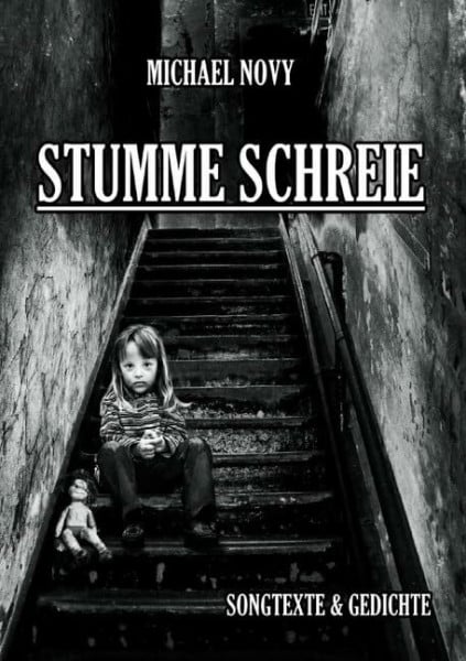 Novy, Michael Stumme Schreie: Songtexte & Gedichte