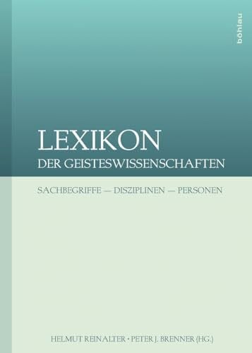 Helmut Reinalter Lexikon der Geisteswissenschaften: Sachbegriffe - Disziplinen - Personen