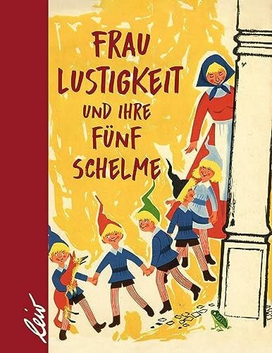 Fischer, Karl Frau Lustigkeit und ihre fünf Schelme