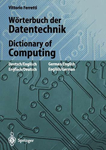 Ferretti, Vittorio Wörterbuch der Datentechnik / Dictionary of Computing: Englisch-Deutsch / Deutsch-Englisch English-German / German-English