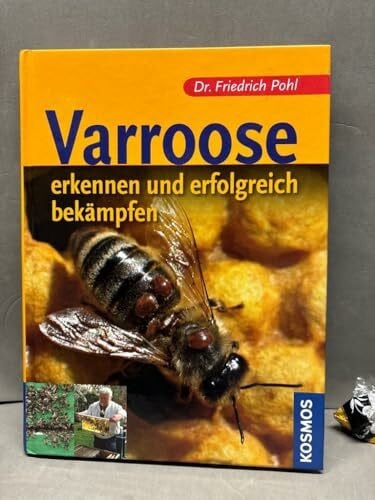 Pohl, Friedrich Varroose: erkennen und erfolgreich bekämpfen