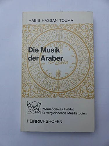 Touma, Habib H Die Musik der Araber (Taschenbücher zur Musikwissenschaft)