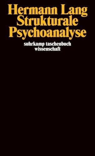 Lang, Hermann Strukturale Psychoanalyse (suhrkamp taschenbuch wissenschaft)