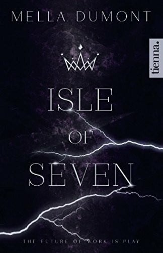 Dumont, Mella Isle of Seven (Die Siebenstern-Dystopie, Band 1)