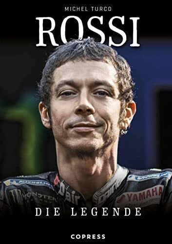 Michel Turco Rossi: Die Legende. Biografie und Rückblick auf 20 Jahre Karriere im Motorrad-Rennsport. Hintergründe zu seinen Siegen im MotoGP und zu seinen WM-Titeln. Aktualisierte Neuauflage.