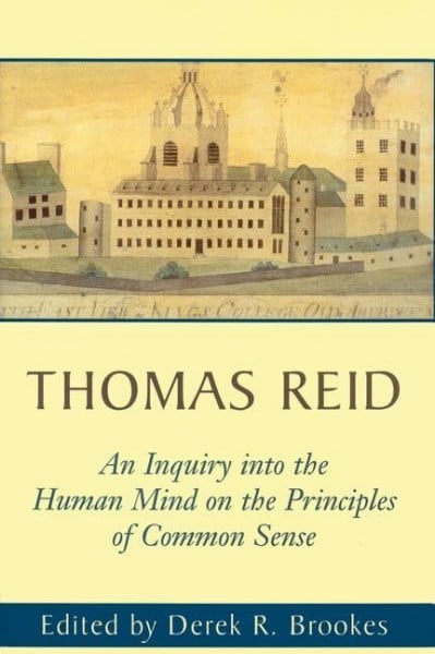 Reid, Thomas An Inquiry into the Human Mind: On the Principles of Common Sense (Edinburgh Edition of Thomas Reid)