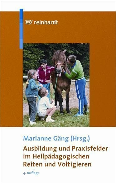 Gäng, Marianne Ausbildung und Praxisfelder im Heilpädagogischen Reiten und Voltigieren