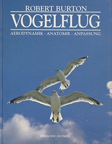 Robert Burton Vogelflug - Aerodynamik - Anatomie - Anpassung