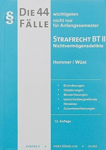 Berberich, Bernd 21900 - Die 44 wichtigsten Fälle für Anfangssemester / Strafrecht BT II - Nichtvermögensdelikte (Skripten - Strafrecht)