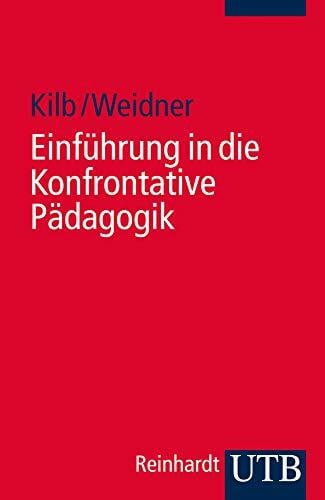 Jens Weidner Einführung in die Konfrontative Pädagogik