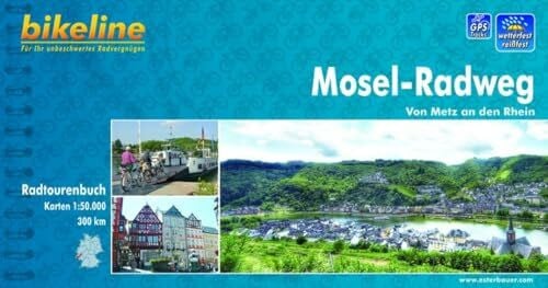 Esterbauer bikeline Radtourenbuch: Mosel Radweg. Von Metz an den Rhein, wetterfest/reißfest