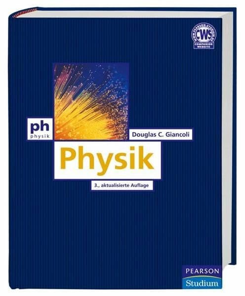 Giancoli, Douglas C. Physik (Pearson Studium - Physik)
