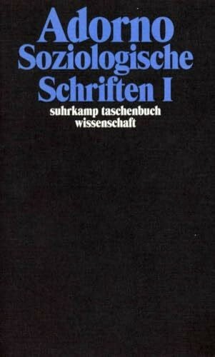 Adorno, Theodor W. Gesammelte Schriften in 20 Bänden: Band 8: Soziologische Schriften I (suhrkamp taschenbuch wissenschaft)