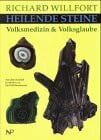 Ida Pohl-Sennhauser Heilende Steine: Volksmedizin & Volksglaube