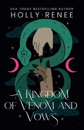 Renee, Holly A Kingdom of Venom and Vows (Stars and Shadows, Band 3)