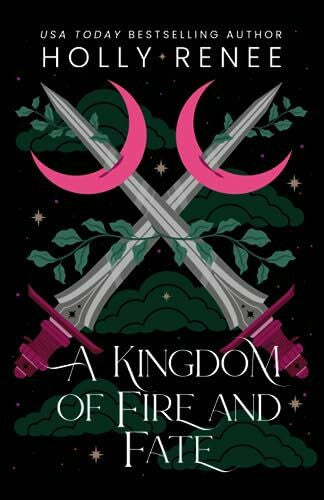Renee, Holly A Kingdom of Fire and Fate (Stars and Shadows, Band 4)