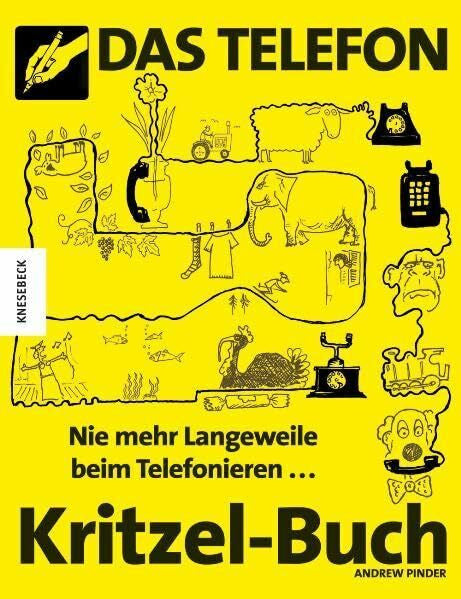 Neuberger, Helmut Das Telefon-Kritzel-Buch: Nie mehr Langeweile beim Telefonieren
