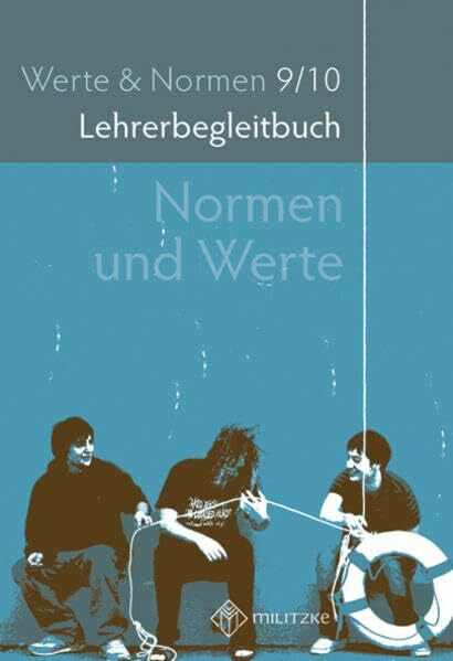 Luutz, Eveline Normen und Werte Klassen 9/10: Lehrerband, Werte und Normen, Klassen 9/10, Niedersachsen (Normen und Werte Klassen 5-10: Landesausgabe Niedersachsen)