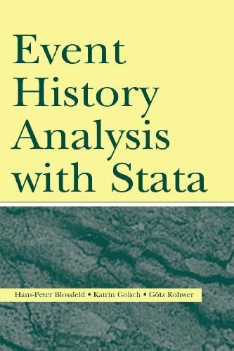 Blossfeld, Hans-Peter Event History Analysis With Stata