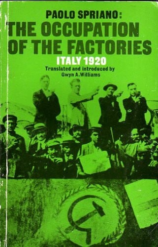 Williams, G. A. Occupation of the Factories: Italy, 1920