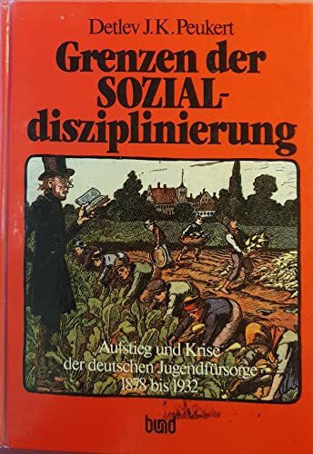 Grenzen der Sozialdisziplinierung