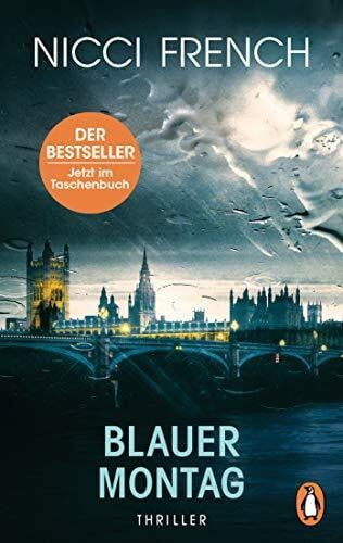 French, Nicci Blauer Montag: Thriller - Ein Fall für Frieda Klein Bd.1 (Psychotherapeutin Frida Klein ermittelt, Band 1)