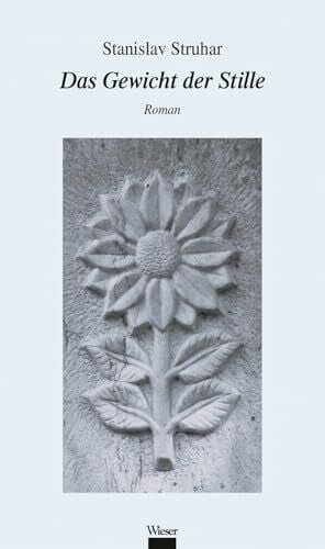 Struhar, Stanislav Das Gewicht der Stille: Roman
