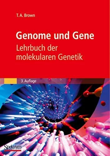 Jarosch, B. Genome und Gene: Lehrbuch der molekularen Genetik