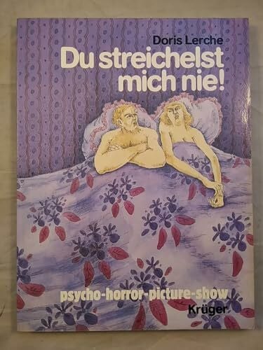 Lerche, Doris Du streichelst mich nie. psycho - horror - picture - show I