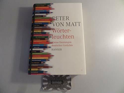 Matt, Peter von Wörterleuchten: Kleine Deutungen deutscher Gedichte