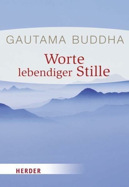 Hohn-Morisch, Ludger Worte lebendiger Stille (HERDER spektrum)