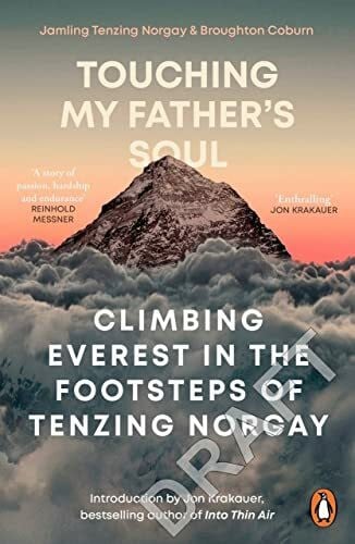 Coburn, Broughton Touching My Father's Soul: A Sherpa's Sacred Jouney to the Top of Everest