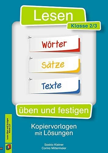 Kistner, Saskia Lesen üben und festigen – Klasse 2/3: Kopiervorlagen mit Lösungen
