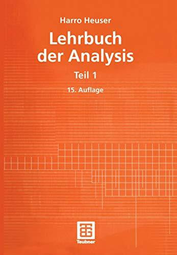 Heuser, Harro Lehrbuch der Analysis, Teil 1