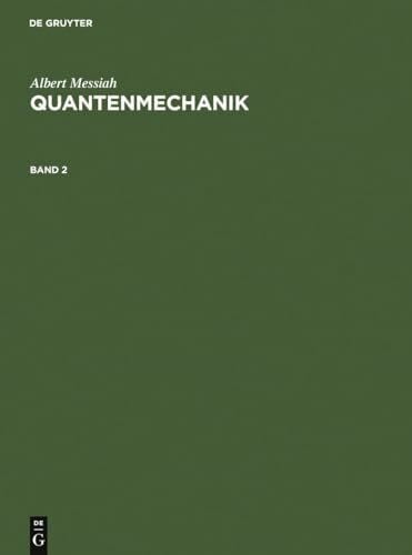 Messiah, Albert Quantenmechanik, Bd.2 (Albert Messiah: Quantenmechanik, Band 2)