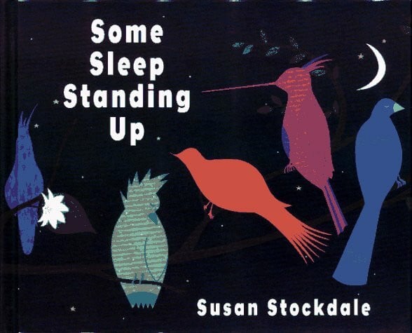 Stockdale, Susan Some Sleep Standing Up
