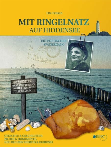 Fritsch, Ute MIT RINGELNATZ AUF HIDDENSEE - Ein poetischer Spaziergang.: Gedichte & Geschichten, Bilder& Dokumente, Neu Recherchiertes & Kurioses
