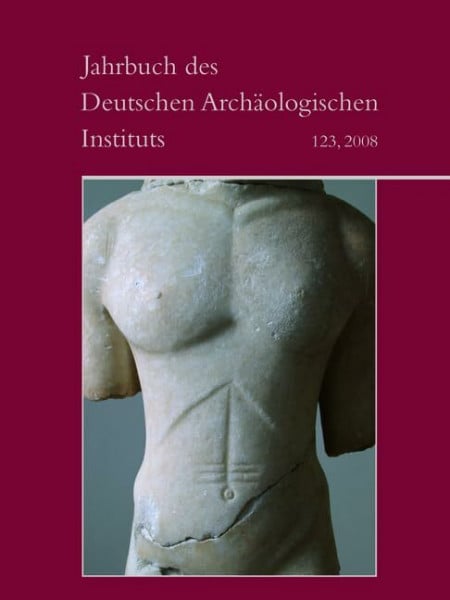 Deutsches Archäologisches Institut 2008 (Jahrbuch des Deutschen Archäologischen Instituts, Band 123)