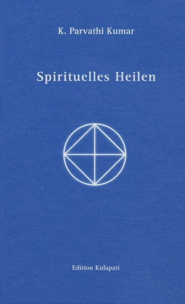 Kumar, K Parvathi Spirituelles Heilen
