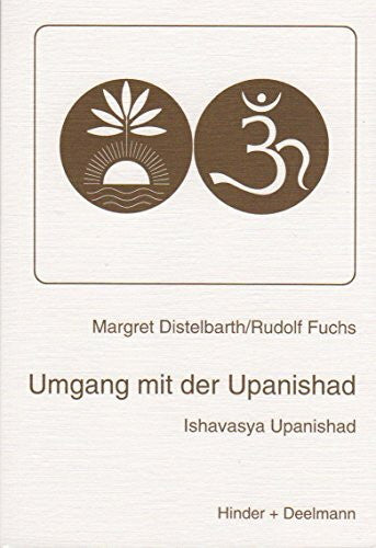 Fuchs, Rudolf Umgang mit der Upanishad: Ishavasya Upanishad