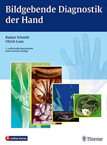 Lanz, Ulrich Bildgebende Diagnostik der Hand: Plus online-Extras