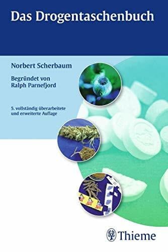 Scherbaum, Norbert Das Drogentaschenbuch: Plus Online-Version in der eRef