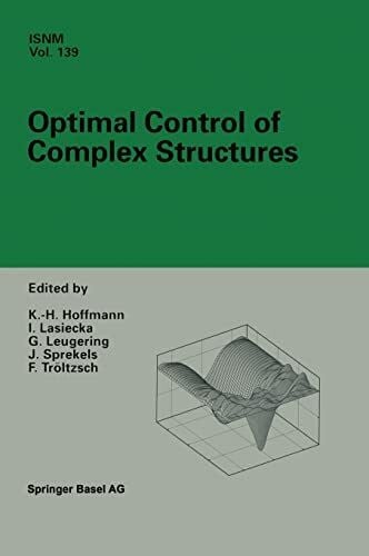 Tröltzsch, F. Optimal Control of Complex Structures: International Conference in Oberwolfach, June 4–10, 2000 (International Series of Numerical Mathematics)
