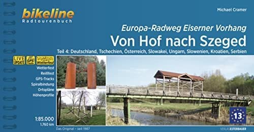 Cramer, Michael Europa-Radweg Eiserner Vorhang: Von Hof nach Szeged, Deutschland, Tschechien, Österreich, Slowakei, Ungarn, Slowenien, Kroatien, 1.750 km, 1:85.000, ... GPS-Tracks Download, LiveUpdate